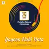 Astitva Karna - Yaqeen Nahi Hota - Single